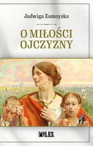 O miłości Ojczyzny O miłości Ojczyzny