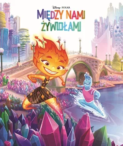 Między nami żywiołami. Disney Pixar Między nami żywiołami. Disney Pixar