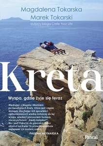 Kreta Wyspa, gdzie żyje się teraz