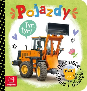 Pierwsze słowa i dźwięki Pojazdy Pierwsze słowa i dźwięki Pojazdy