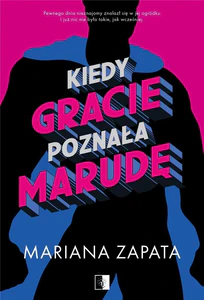 Kiedy Gracie poznała Marudę
