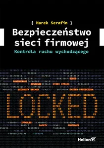 Bezpieczeństwo sieci firmowej. Kontrola ruchu wychodzącego Bezpieczeństwo sieci firmowej. Kontrola ruchu wychodzącego