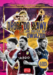 Droga do sławy Jak zostaje się gwiazdą Droga do sławy Jak zostaje się gwiazdą