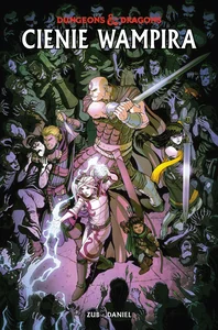 Dungeons & Dragons. Cienie wampira. Tom 2 Dungeons & Dragons. Cienie wampira. Tom 2
