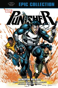 Punisher Epic Collection. Kingpin rządzi