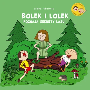 Bolek i Lolek poznają sekrety lasu