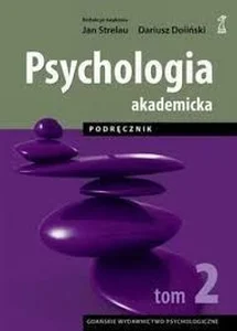 Psychologia akademicka Podręcznik Tom 2 Psychologia akademicka Podręcznik Tom 2