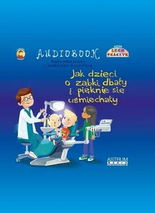 Jak dzieci o ząbki dbały TW Jak dzieci o ząbki dbały TW