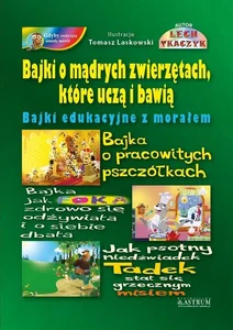 Bajki o mądrych zwierzętach, które uczą i bawią Bajki edukacyjne z morałem.