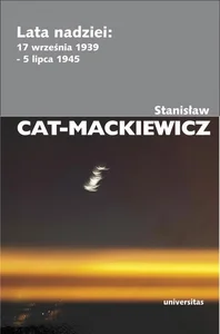 Lata nadziei 17 września 1939 - 5 lipca 1945