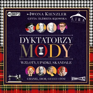 Dyktatorzy mody Wzloty, upadki, skandale