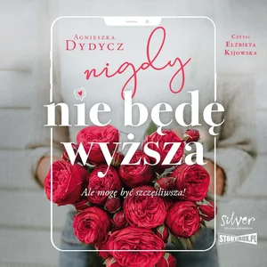 Nigdy nie będę wyższa
