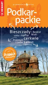 Polska Niezwykła Podkarpackie przewodnik + atlas Polska Niezwykła Podkarpackie przewodnik + atlas