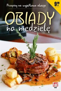 Fakt radzi. Obiady na niedzielę Fakt radzi. Obiady na niedzielę