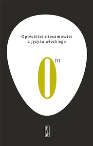 Opowieści niesamowite Tom 7 z języka włoskiego Opowieści niesamowite Tom 7 z języka włoskiego