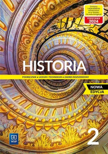 Historia 2 Podręcznik Zakres rozszerzony Liceum i technikum