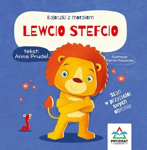 Bajeczki z morałem Lewcio Stefcio