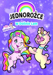 Jednorożce. W Dolinie Lam Jednorożce. W Dolinie Lam