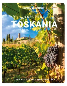 Toskania Eksploruj! Toskania Eksploruj!