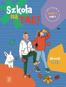 Szkoła na tak karty ćwiczeń dla klasa 1 część 1 szkoła podstawowa Szkoła na tak karty ćwiczeń dla klasa 1 część 1 szkoła podstawowa