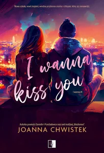 I Wanna Kiss You I Wanna Tom 1