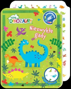 Lubię Dinozaury. Kolorowanki - Naklejanki. Niezwykłe gady Lubię Dinozaury. Kolorowanki - Naklejanki. Niezwykłe gady