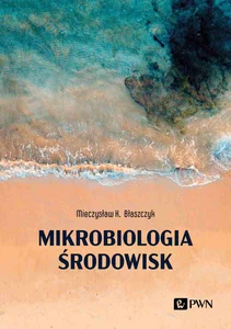 Mikrobiologia środowisk Mikrobiologia środowisk