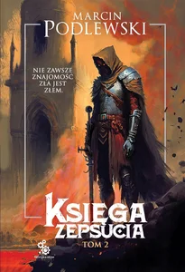 Księga Zepsucia Tom 2 Księga Zepsucia Tom 2