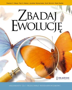 Zbadaj Ewolucję Argumenty za i przeciwko neodarwinizmowi