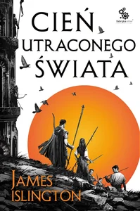 Cień utraconego świata. Trylogia Licaniusa: Księga 1 Cień utraconego świata. Trylogia Licaniusa: Księga 1