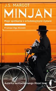 Minjan Moje spotkania z ortodoksyjnymi Żydami