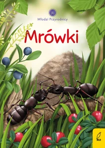 Młodzi przyrodnicy Mrówki
