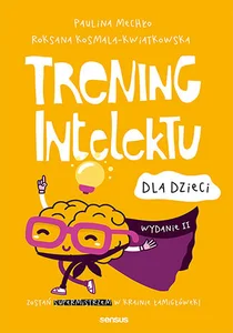Trening intelektu dla dzieci Trening intelektu dla dzieci