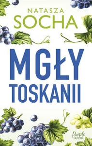 Mgły Toskanii WIELKIE LITERY Mgły Toskanii WIELKIE LITERY