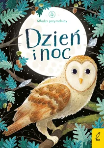 Młodzi przyrodnicy Dzień i noc Młodzi przyrodnicy Dzień i noc