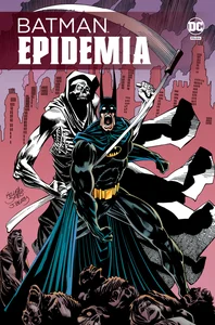 Batman. Epidemia Batman. Epidemia
