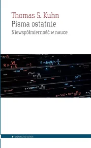 Pisma ostatnie Niewspółmierność w nauce