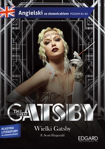 The Great Gatsby Wielki Gatsby Adaptacja klasyki z ćwiczeniami do nauki języka angielskiego