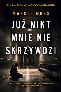 Już nikt mnie nie skrzywdzi Już nikt mnie nie skrzywdzi
