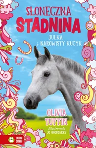 Słoneczna Stadnina Julka i narowisty kucyk Słoneczna Stadnina Julka i narowisty kucyk
