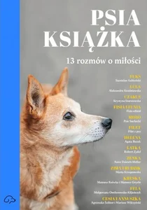 Psia książka 13 rozmów o miłości 13 rozmów o miłości