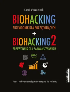 Biohacking 1 i 2 Pakiet Biohacking 1 i 2 Pakiet