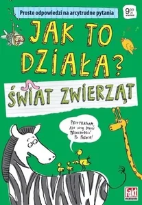 Jak to działa? Świat zwierząt