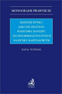 Badanie rynku jako szczególna podstawa dostępu do informacji poufnych na rynku kapitałowym