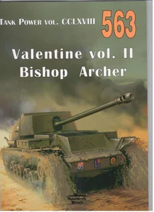 Valentine vol. II Bishop Archer. Tank Power vol. CCLXVIII 563
