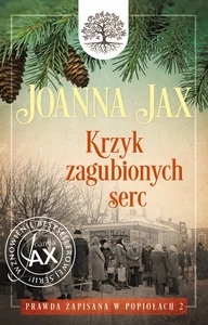 Prawda zapisana w popiołach Tom 2 Krzyk zagubionych serc Prawda zapisana w popiołach Tom 2 Krzyk zagubionych serc