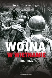 Wojna w Wietnamie 1941-1975 Wojna w Wietnamie 1941-1975