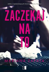 Zaczekaj na to Zaczekaj na to