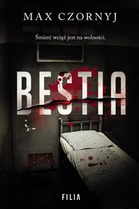 Bestia. Seria o komisarzu Eryku Deryle. Tom 7