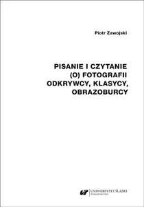 Pisanie i czytanie (o) fotografii Pisanie i czytanie (o) fotografii
